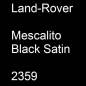 Preview: Land-Rover, Mescalito Black Satin, 2359.